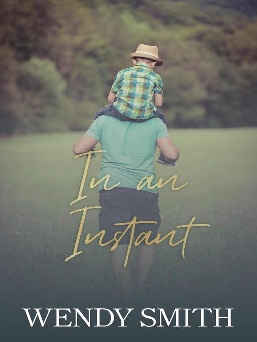 Title details for In an Instant by Wendy Smith - Available